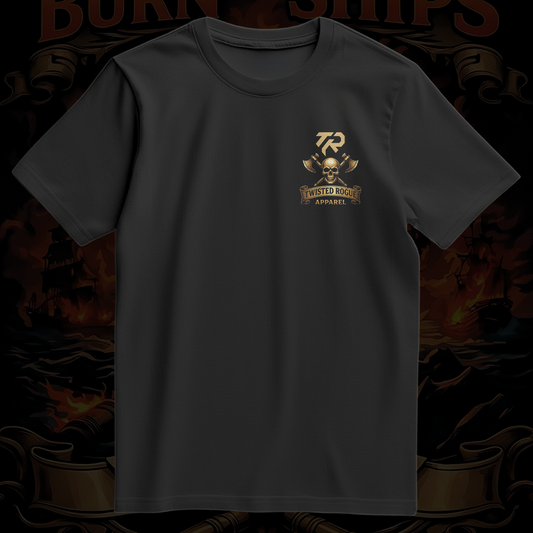 Burn The Ships Tee
